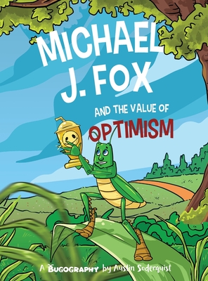 Michael J. Fox and the Value of Optimism - Austin Soderquist