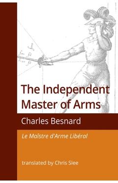 Coperta cărții 'The Independent Master of Arms - Chris Slee'