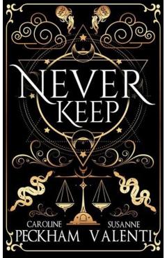Never Keep (Book 1 in the Sins of the Zodiac Series) - Caroline Peckham