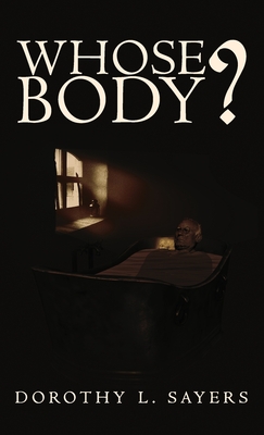 Whose Body? - Dorothy Sayers