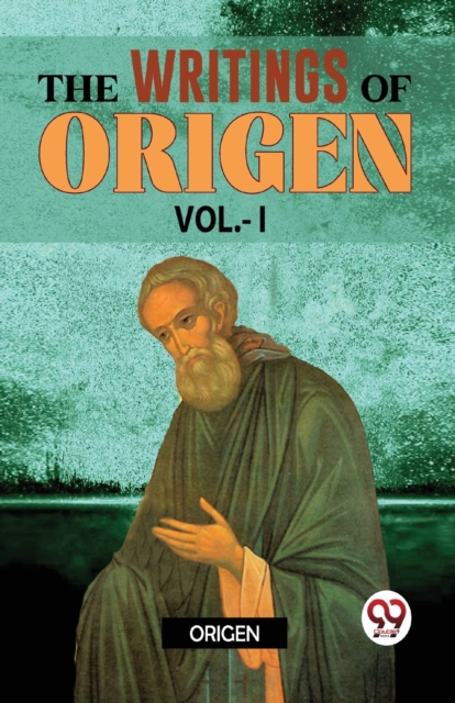 The Writings Of Origen vol.-l - 