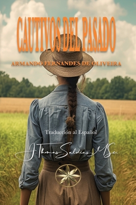 Cautivos del Pasado - Armando Fernandes De Oliveira