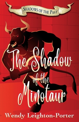 Coperta cărții 'The Shadow of the Minotaur - Wendy Leighton-porter'