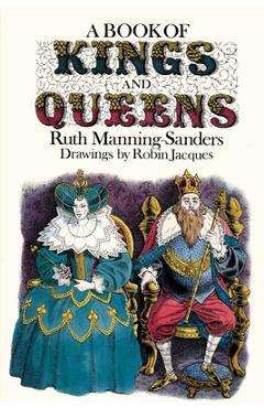 Coperta cărții 'A Book of Kings and Queens - Ruth Manning-sanders'