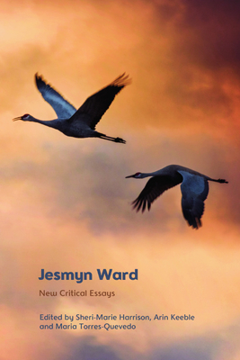 Coperta cărții 'Jesmyn Ward: New Critical Essays - Sheri-marie Harrison'