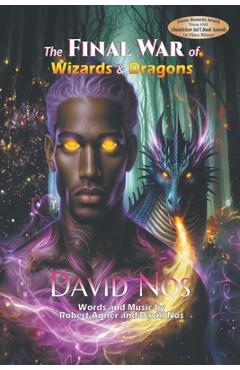 Coperta cărții 'The FINAL WAR of Wizards and Dragons - David Nos'