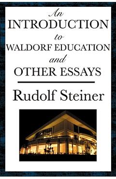 Coperta cărții 'An Introduction to Waldorf Education and Other Essays - Rudolf Steiner'