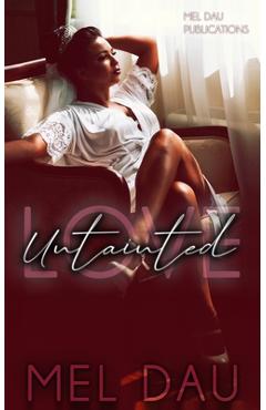 Coperta cărții 'Love Untainted - Mel Dau'