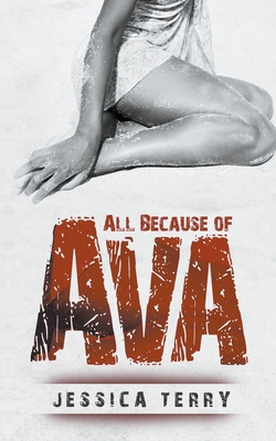 Coperta cărții 'All Because of Ava - Jessica Terry'
