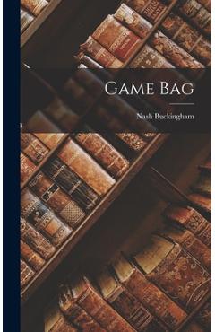 Coperta cărții 'Game Bag - Nash Buckingham'