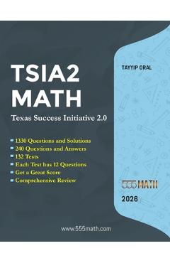 Poza produsului TSIA2 MATH - Texas Success Initiative 2.0: 1300 Questions and solution +300 Questions and Answers - Tayyip Oral
