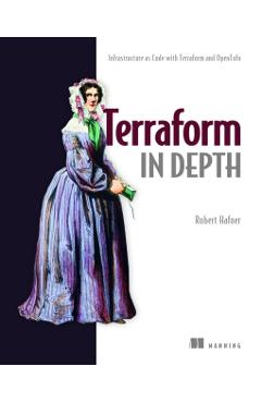 Terraform in Depth: Infrastructure as Code with Terraform and Opentofu - Robert Hafner