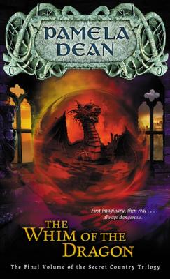 The Whim of the Dragon - Pamela Dean