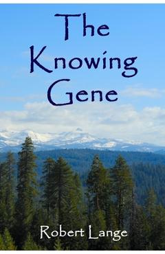 Coperta cărții 'The Knowing Gene - Robert Lange'