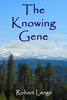 The Knowing Gene - Robert Lange