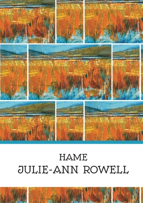 Hame - Julie-ann Rowell
