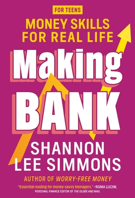 Making Bank: Money Skills for Real Life - Shannon Lee Simmons
