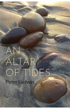 Coperta cărții 'An Altar of Tides - Peter Ludwin'