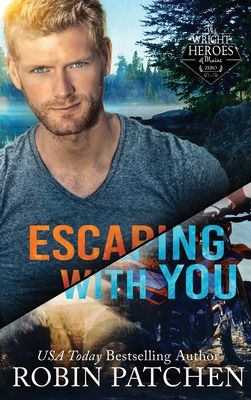 Escaping with You: Hard Cover Edition - Robin Patchen