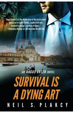 Coperta cărții 'Survival is a Dying Art - Neil S. Plakcy'