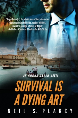 Coperta cărții 'Survival is a Dying Art - Neil S. Plakcy'