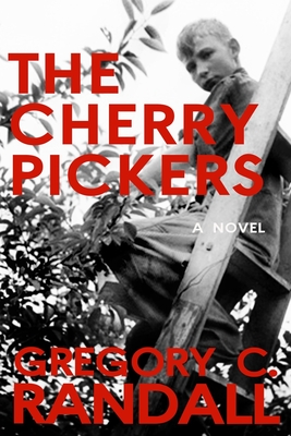 The Cherry Pickers - Gregory C. Randall