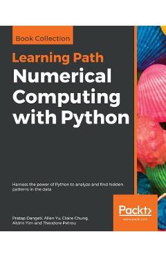 Coperta cărții 'Numerical Computing with Python - Pratap Dangeti'