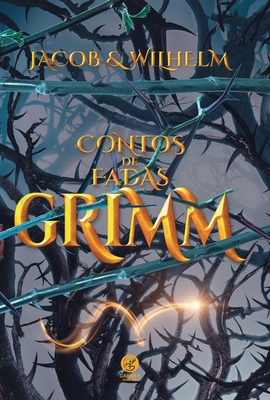 Contos de Fadas - Grimm - Jacob Wilheilm Grimm