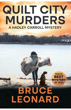 Coperta cărții 'Quilt City Murders: A Hadley Carroll Mystery - Bruce Leonard'
