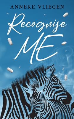 Coperta cărții 'Recognise ME: Memoir documenting the raw journey through medical gaslighting as a chronic illness patient - Anneke'