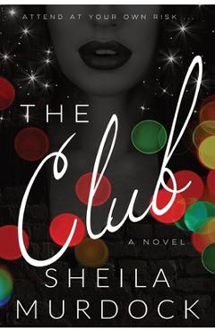 Coperta cărții 'African American Urban Fiction Suspense Mystery: The Club: A Novel - Sheila Murdock'