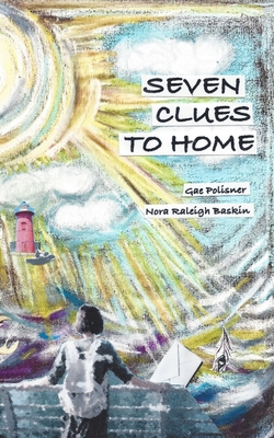 Coperta cărții 'Seven Clues to Home - Nora Raleigh Baskin'