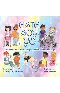 Coperta cărții 'este soy yo: Ninos/as con necesidades especiales y discapacidades - Larry S. Glover'