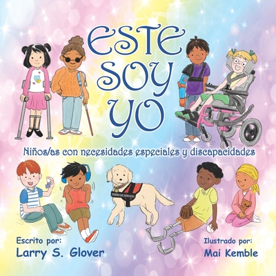 Coperta cărții 'este soy yo: Ninos/as con necesidades especiales y discapacidades - Larry S. Glover'