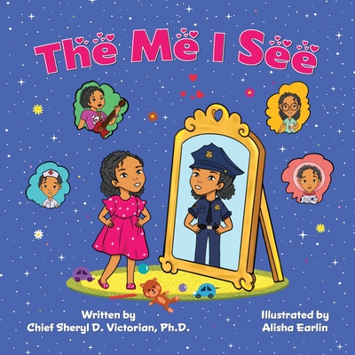 The Me I See - Sheryl D. Victorian