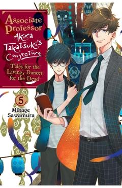 Coperta cărții 'Associate Professor Akira Takatsuki's Conjecture, Vol. 6 (Manga) - Mikage Sawamura'