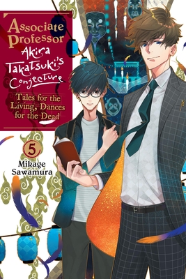 Associate Professor Akira Takatsuki's Conjecture, Vol. 6 (Manga) - Mikage Sawamura