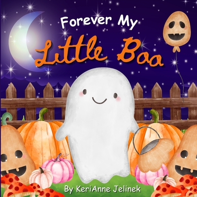 Forever My Little Boo - Kerianne N. Jelinek