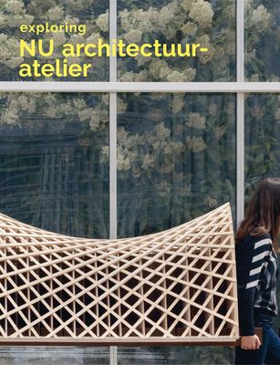 Exploring NU Architectuuratelier: Architecture in Belgium - Lisa De Visscher