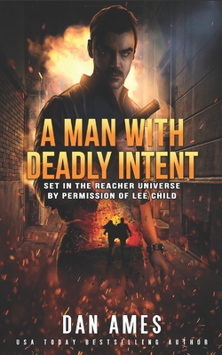 The Jack Reacher Cases (A Man With Deadly Intent) - Dan Ames