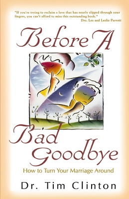 Before a Bad Goodbye - Tim Clinton