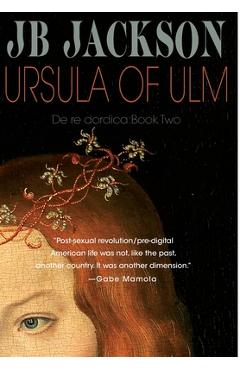 Coperta cărții 'Ursula of Ulm (De re dordica, Book Two) - J. B. Jackson'