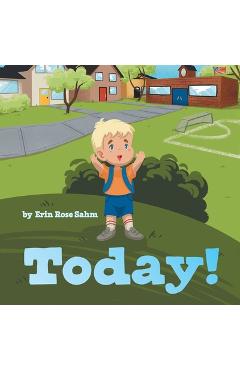 Coperta cărții 'Today! - Erin Rose Sahm'