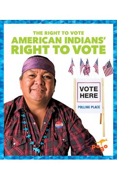 Coperta cărții 'American Indians' Right to Vote - Liz Sonneborn'