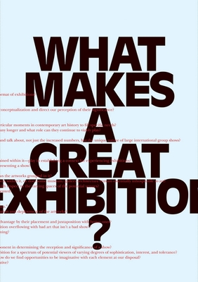 Coperta cărții 'What Makes a Great Exhibition?: Questions of Practice - Paula Marincola'