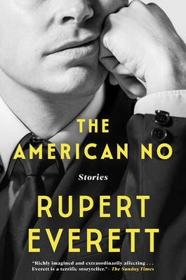 The American No: Stories - Rupert Everett