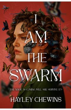 Coperta cărții 'I Am the Swarm - Hayley Chewins'