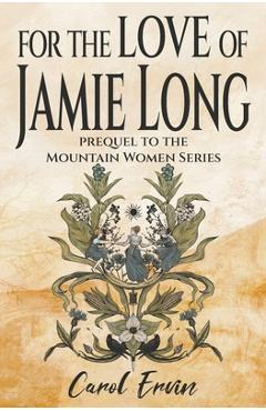 For the Love of Jamie Long - Carol Ervin