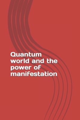 Quantum world and the power of manifestation - Zara Safsovski