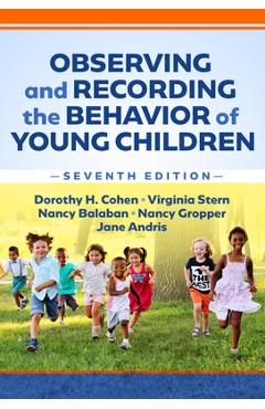 Coperta cărții 'Observing and Recording the Behavior of Young Children - Dorothy H. Cohen'